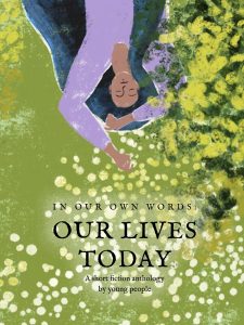 In our own words: our lives today